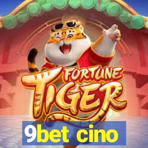 9bet cino