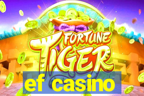 ef casino