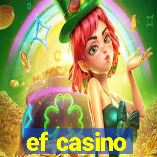 ef casino