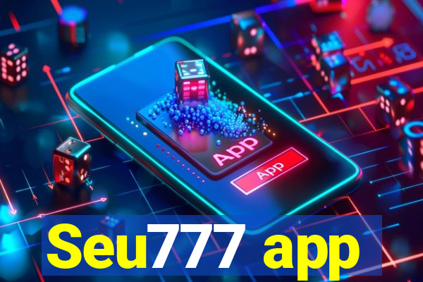 Seu777 app