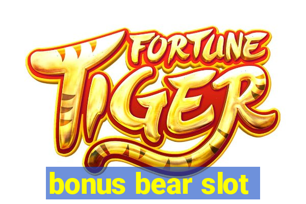 bonus bear slot