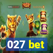 027 bet