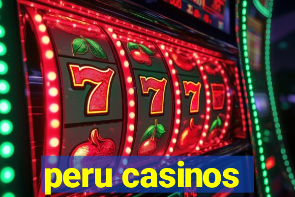 peru casinos