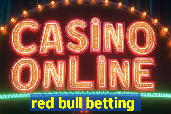 red bull betting