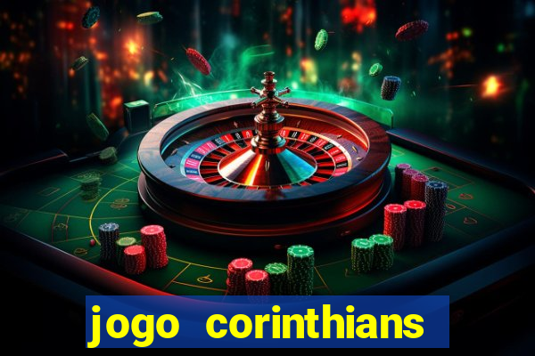 jogo corinthians onde assitir