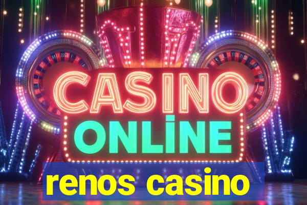 renos casino