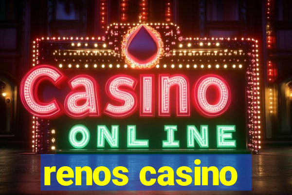 renos casino