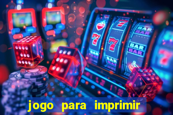 jogo para imprimir e montar