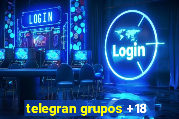 telegran grupos +18