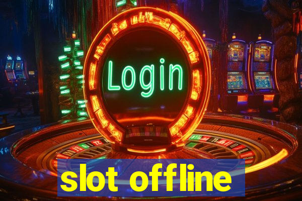 slot offline