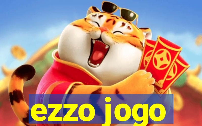 ezzo jogo