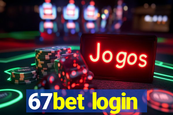 67bet login