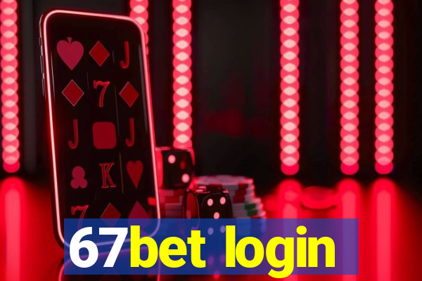 67bet login