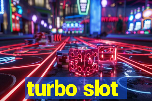 turbo slot