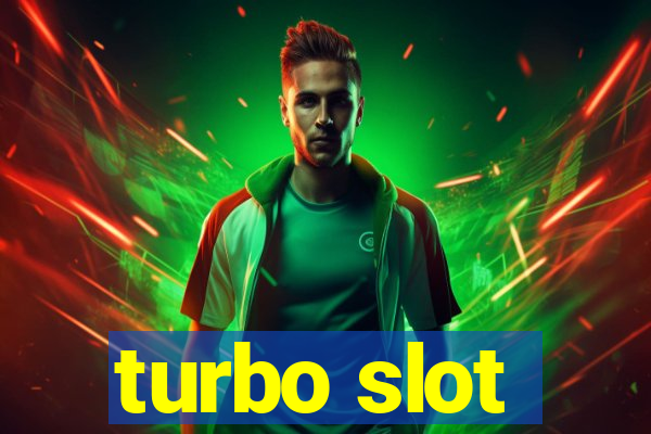 turbo slot