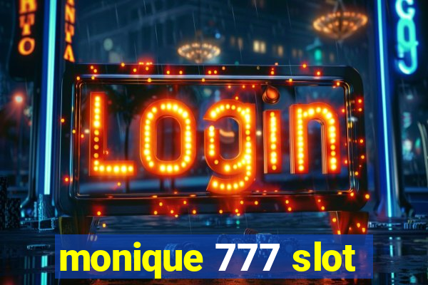 monique 777 slot