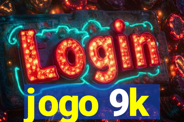 jogo 9k