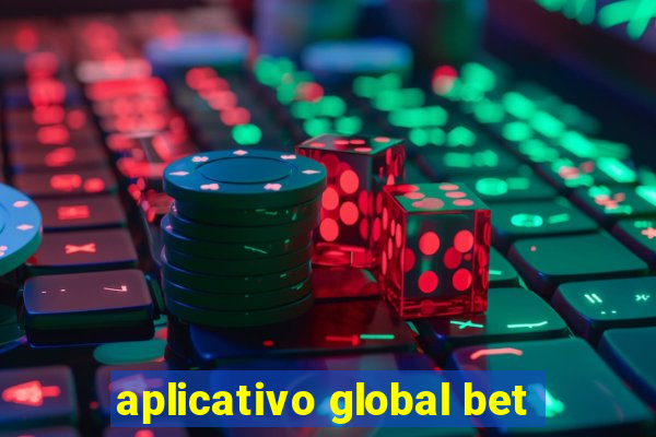 aplicativo global bet