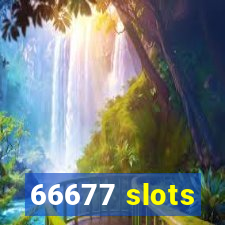 66677 slots