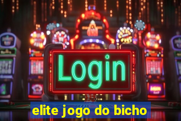 elite jogo do bicho