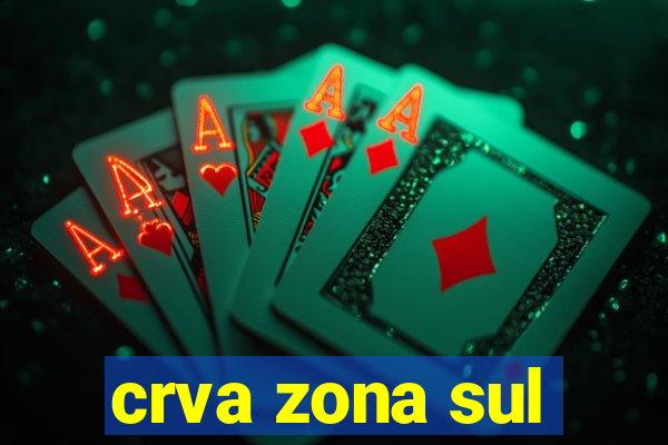 crva zona sul