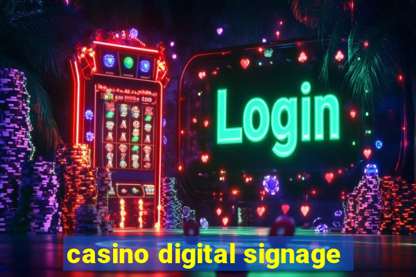 casino digital signage