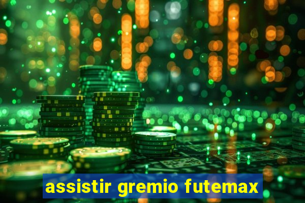 assistir gremio futemax