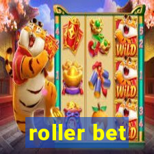 roller bet