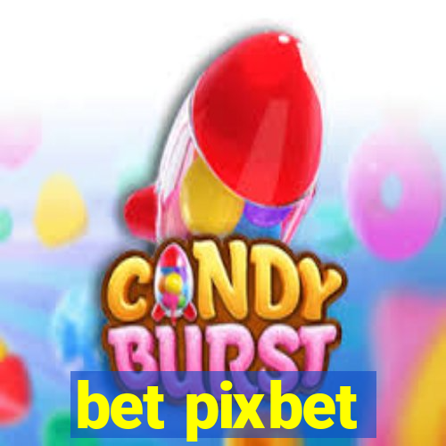 bet pixbet