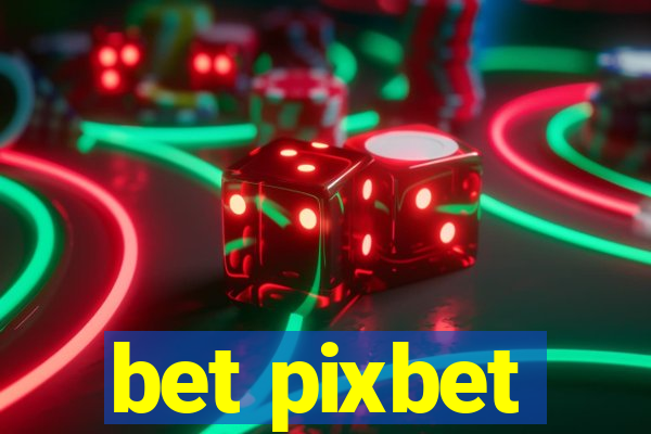 bet pixbet