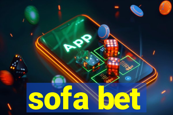 sofa bet