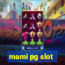 mami pg slot