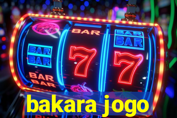 bakara jogo