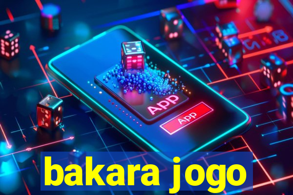 bakara jogo