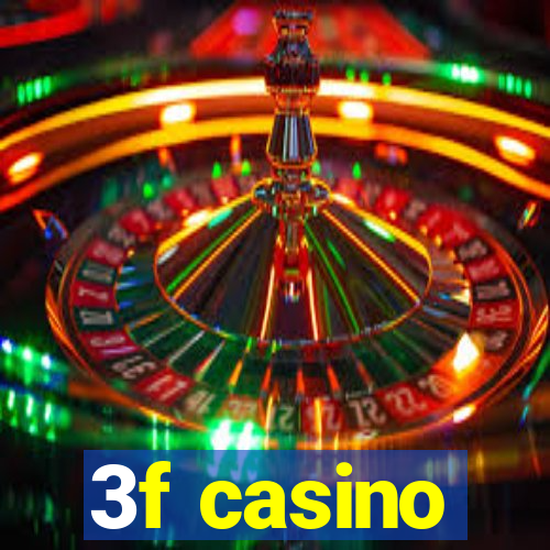 3f casino