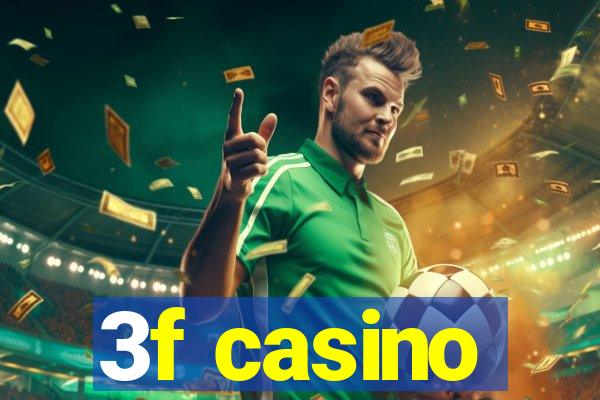 3f casino