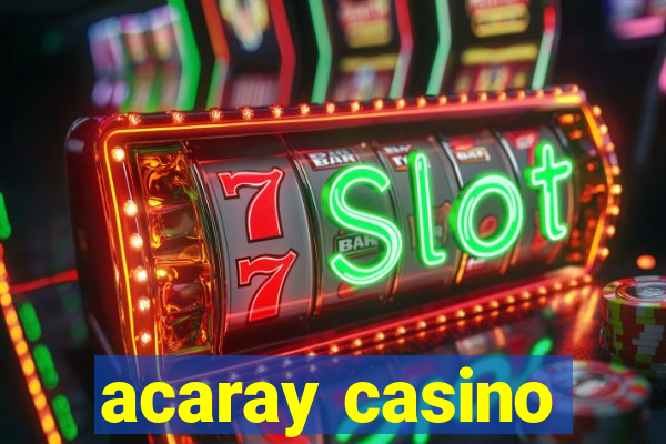 acaray casino