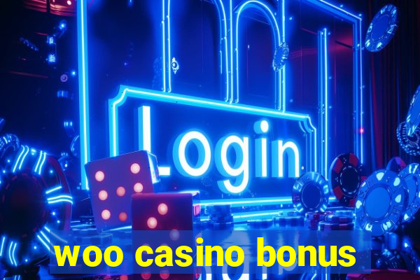 woo casino bonus