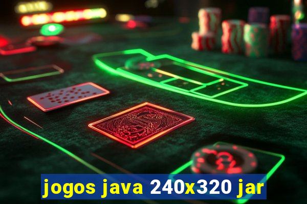 jogos java 240x320 jar