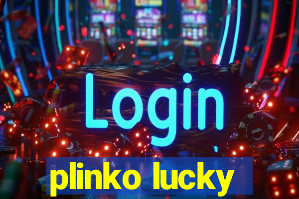 plinko lucky