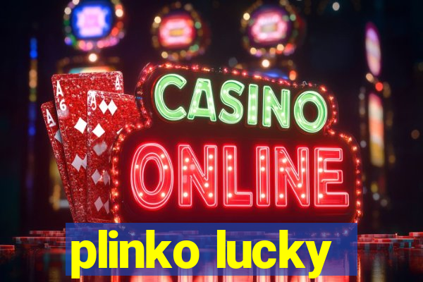 plinko lucky