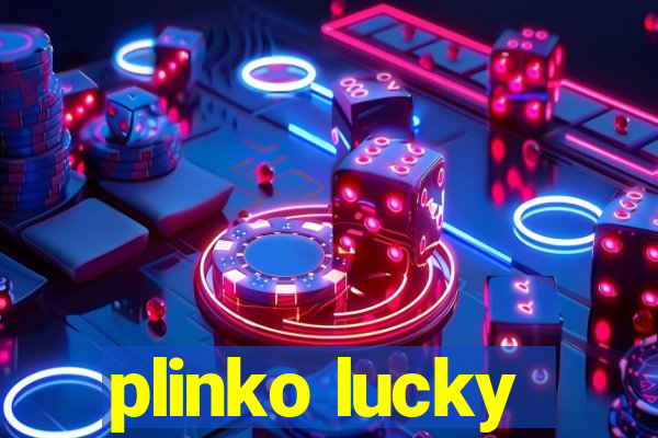 plinko lucky