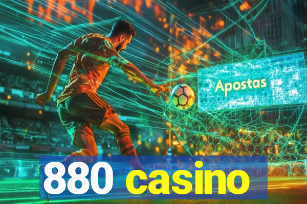 880 casino