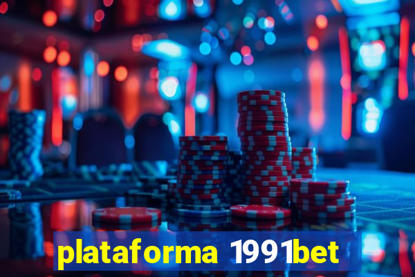 plataforma 1991bet