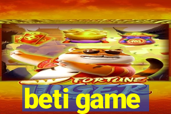 beti game