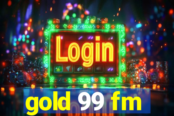 gold 99 fm