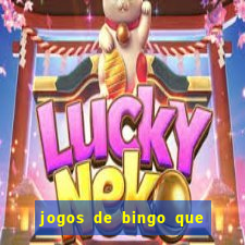 jogos de bingo que ganha dinheiro no pix