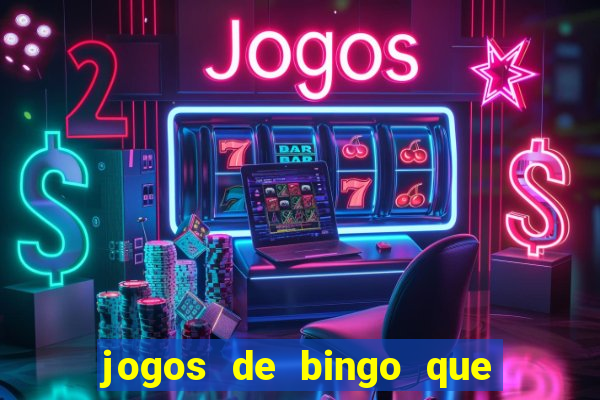 jogos de bingo que ganha dinheiro no pix