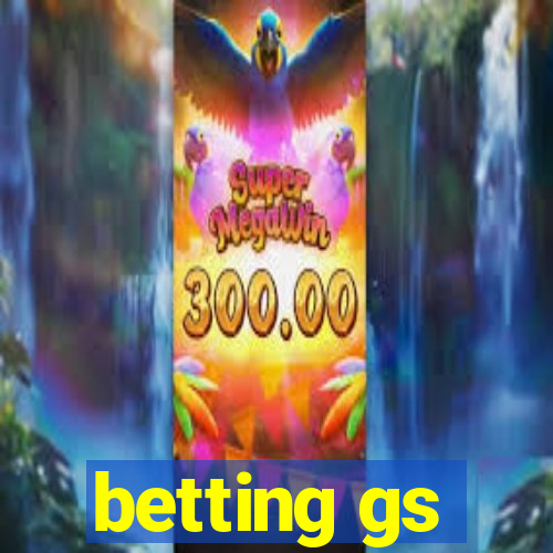 betting gs