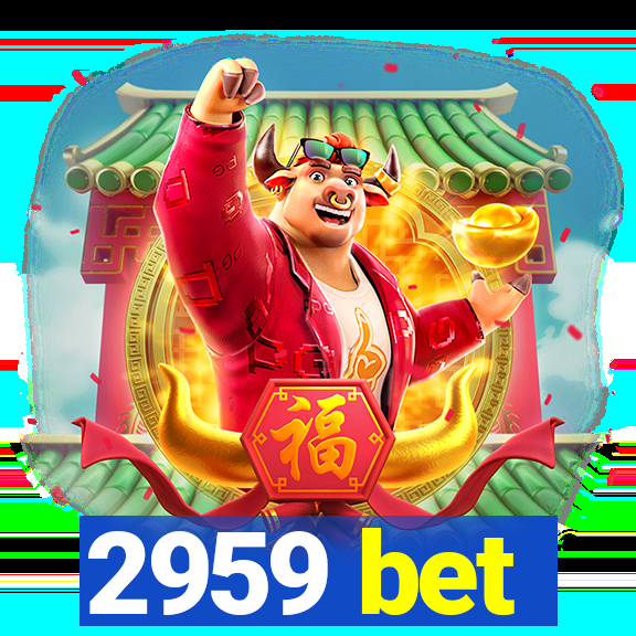 2959 bet